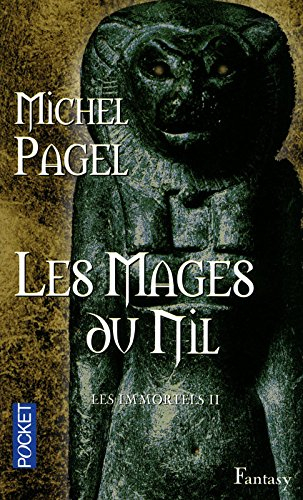 Les immortels. Vol. 2. Les mages du Nil