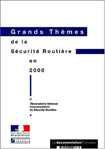 Grands thèmes de la sécurité routière en 2000