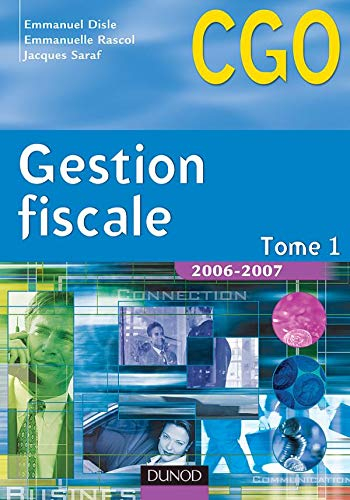 Gestion fiscale. Vol. 1. 2006-2007