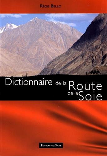 Dictionnaire de la route de la soie