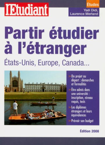Partir étudier à l'étranger : États-Unis, Europe, Canada...