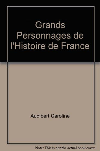 Grands personnages de l'histoire de France