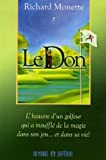 Le Don: L'histoire d'un golfeur qui a insufflé de la magie dans son jeu... et dans sa vie !