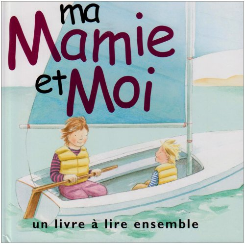 Ma mamie et moi