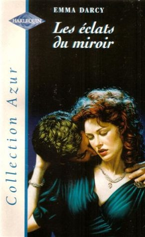les éclats du miroir : collection : collection azur n, haz1