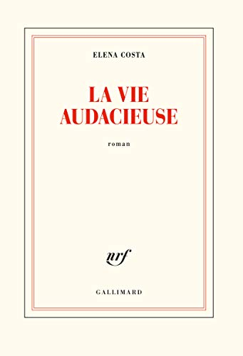 La vie audacieuse