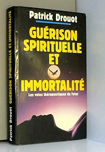 Guérison spirituelle et immortalité