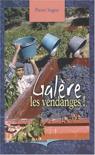 Galère les vendanges !