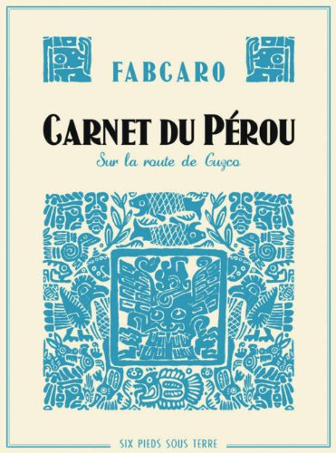 Carnet du Pérou : sur la route de Guzco