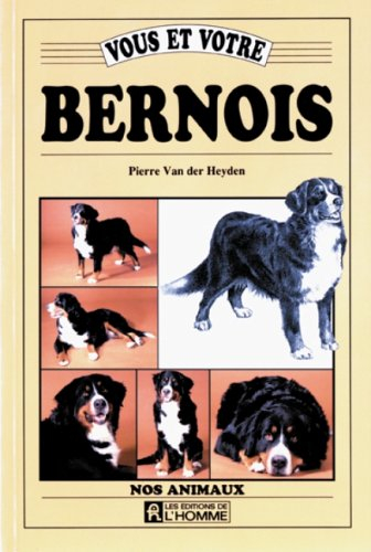 vous et votre bernois