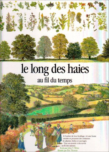 Le long des haies : au fil du temps