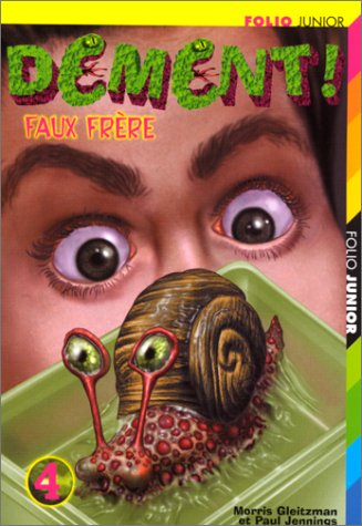 Dément !. Vol. 4. Faux frère