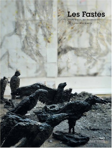 Les fastes : Jean-Paul Marcheschi, Jacques Roubaud