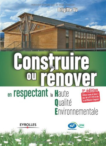 Construire ou rénover en respectant la haute qualité environmentale