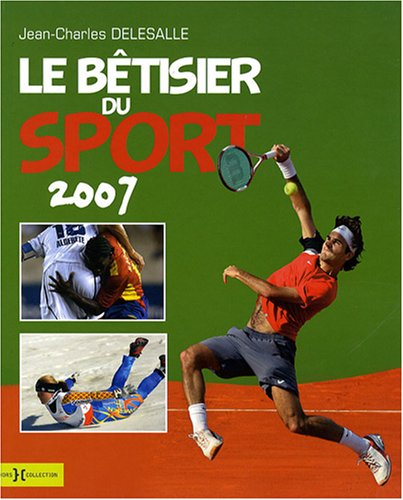 Le bêtisier du sport 2007