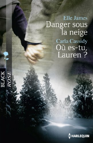 Danger sous la neige. Où es-tu, Lauren ?
