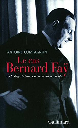 Le cas Bernard Fay : du Collège de France à l'indignité nationale