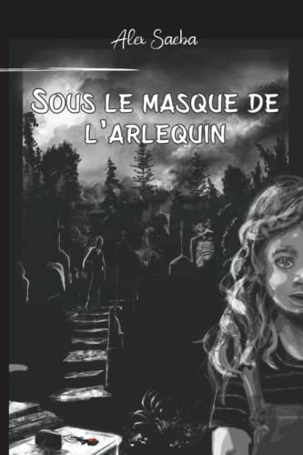 Sous le masque de l'Arlequin