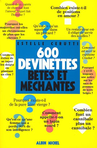 600 devinettes bêtes et méchantes
