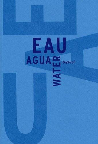 eau water agua : libre anthologie artistique et littéraire autour de l'eau