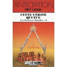 Les Dossiers maudits. Vol. 4. Cette vérité qui tue !...