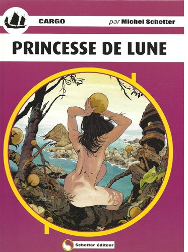 Cargo. Vol. 3. Princesse de lune