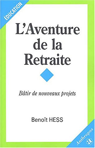 L'aventure de la retraite : bâtir de nouveaux projets