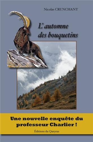 Enquêtes du professeur Charlier. L'automne des bouquetins