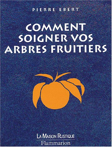 Comment soigner les arbres fruitiers