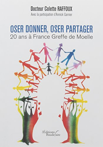 Oser donner, oser partager, 20 ans à France Greffe de Moelle