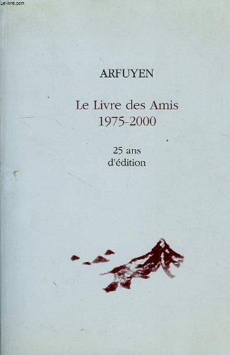 le livre des amis, 1975-2000 : 25 ans d'édition