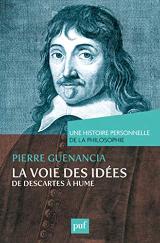 La voie des idées, de Descartes à Hume