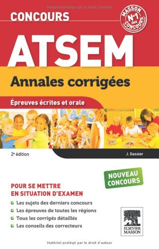 Annales corrigées concours ATSEM : épreuves écrites et orale : nouveau concours