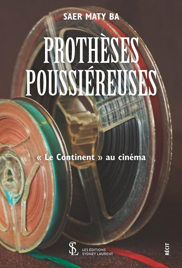 PROTHÈSES POUSSIÉREUSES: « Le Continent » au cinéma