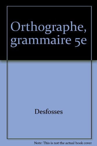 Orthographe, grammaire 5e