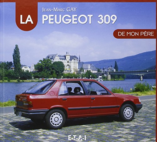 La Peugeot 309 de mon père