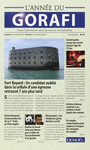 L'année du Gorafi : toute l'information selon des sources contradictoires. Vol. 1