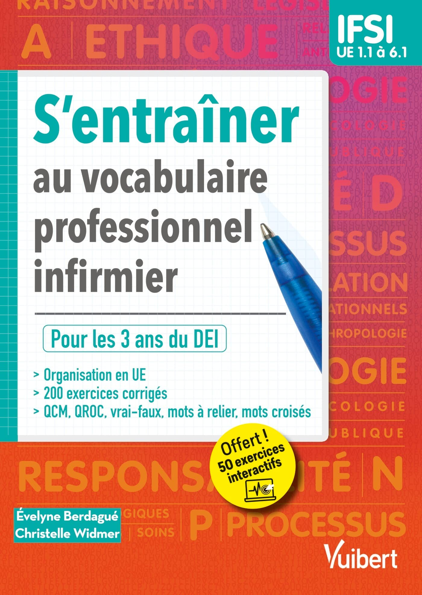 S'entraîner au vocabulaire professionnel infirmier : pour les 3 ans du DEI : IFSI, UE 1.1 à 6.1