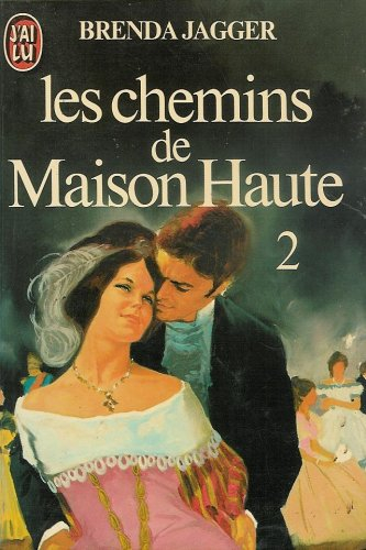 les chemins de la maison haute : tome 2 : collection : j'ai lu n, 1437