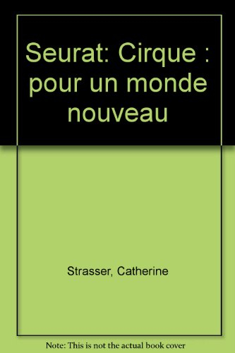 Seurat, Cirque : pour un monde nouveau