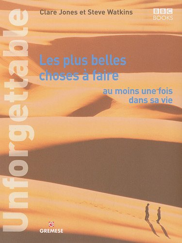 Les plus belles choses à faire au moins une fois dans sa vie