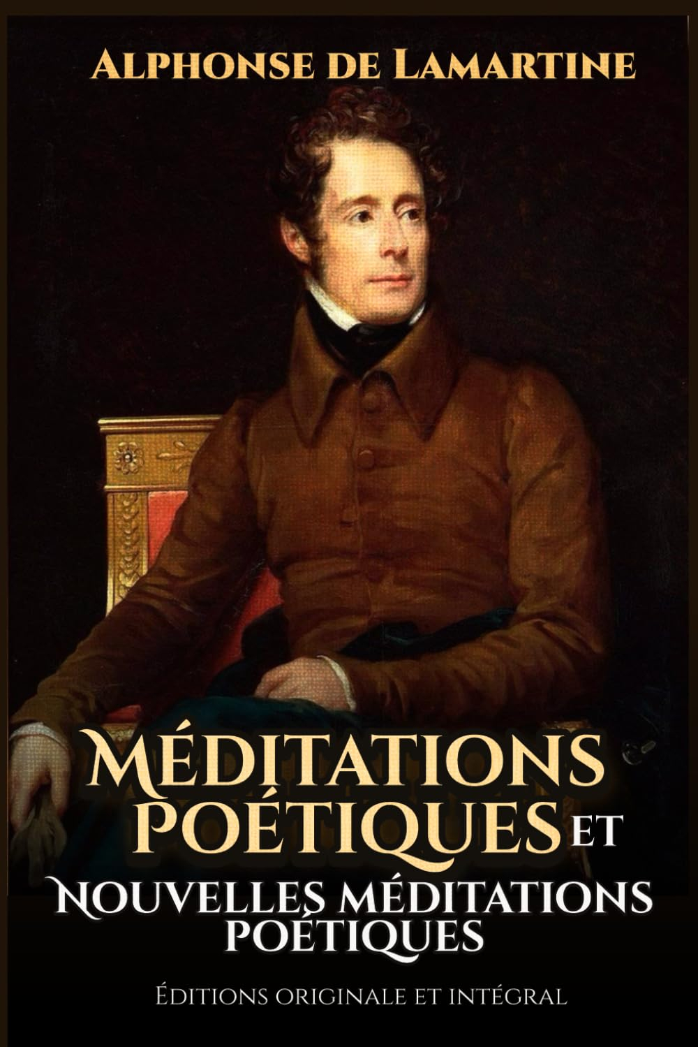 Méditations poétiques et Nouvelles méditations poétiques Éditions originale et intégral