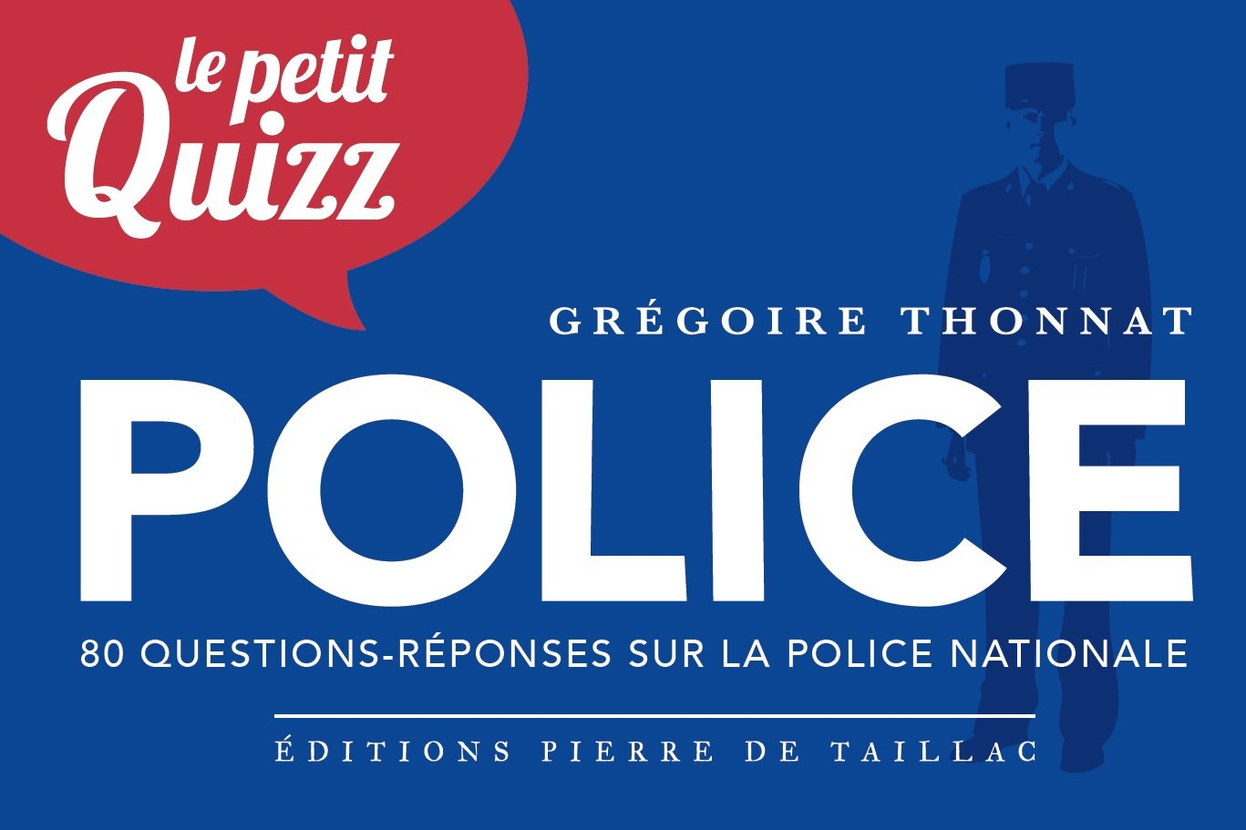 Le petit quizz de la police nationale