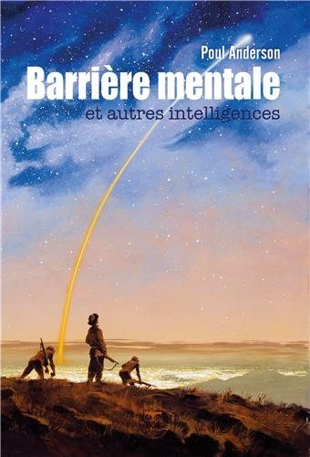 Barrière mentale : et autres intelligences