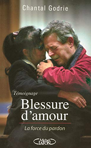 Blessure d'amour : la force du pardon