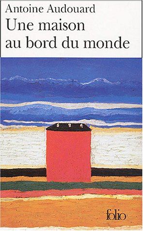 Une maison au bord du monde