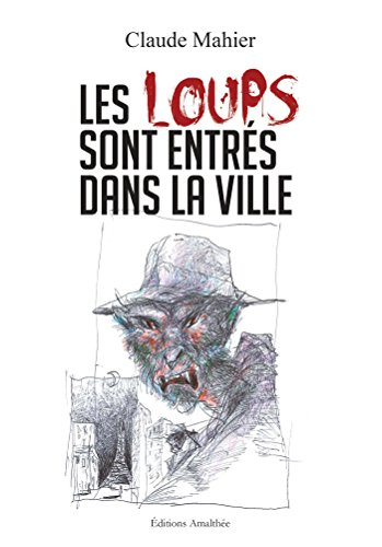les loups sont entrés dans la ville