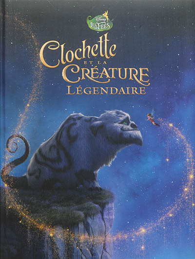Clochette et la créature légendaire