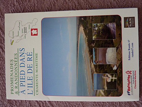 PROMENADES ET RANDONNEES A PIED DANS L'ILE DE RE CHARENTE MARITIME