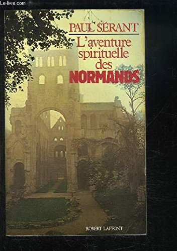 l'aventure spirituelle des normands